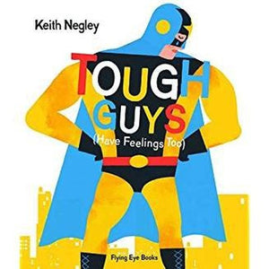 Tough GUys (have feelings too) Los Tipos Duros (tambien tienen sentimientos) 