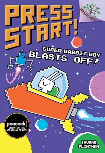 Super Rabbit Boy Blasts Off!: A Branches Book (Press Start! #5)