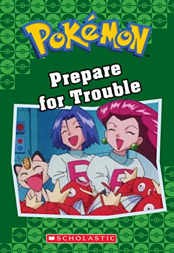 Prepare for Trouble (Pokemon Classic Chapter Book #12)