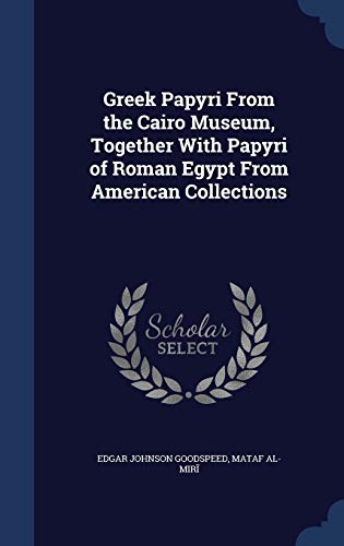 Greek Papyri From the Cairo Museum, Together With Papyri of Roman Egyp cover