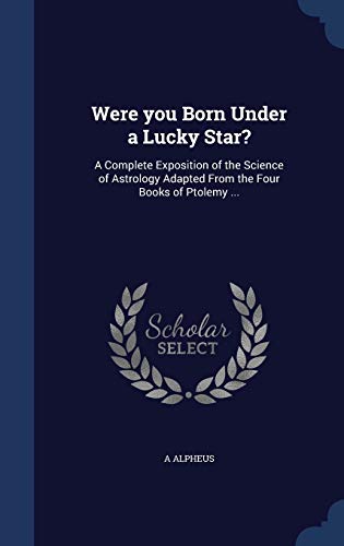 Were you Born Under a Lucky Star?