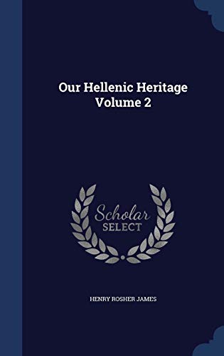 Our Hellenic Heritage Volume 2