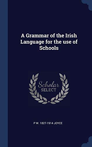 A Grammar of the Irish Language for the use of Schools cover