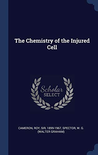 The Chemistry of the Injured Cell cover