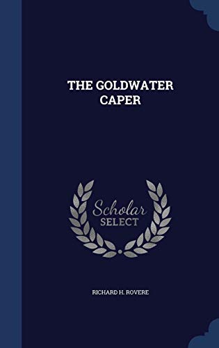 The Goldwater Caper