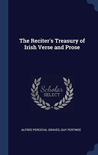 The Reciter's Treasury of Irish Verse and Prose