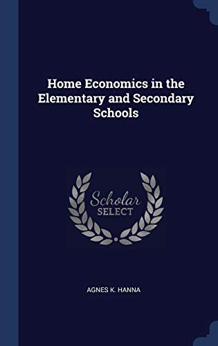 Home Economics in the Elementary and Secondary Schools