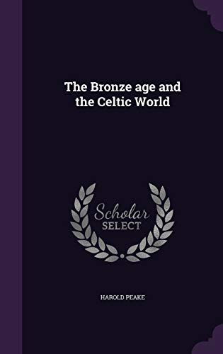 The Bronze age and the Celtic World