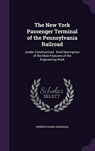 The New York Passenger Terminal of the Pennsylvania Railroad cover