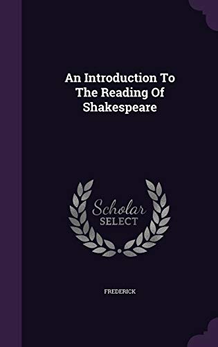 An Introduction To The Reading Of Shakespeare cover