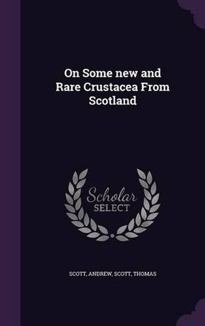 On Some new and Rare Crustacea From Scotland