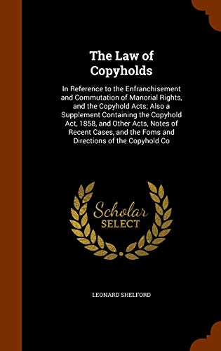 The Law of Copyholds