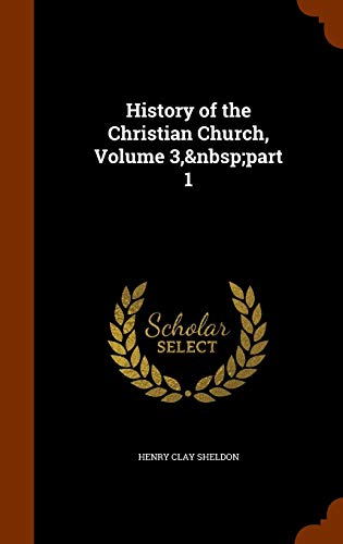History of the Christian Church, Volume 3, part 1 cover