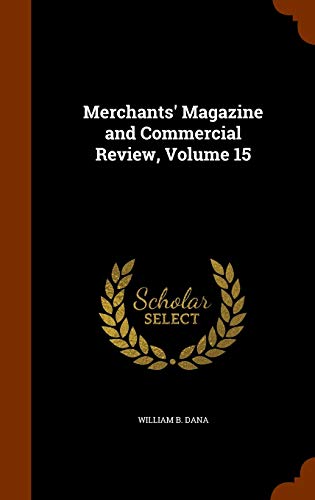 Merchants' Magazine and Commercial Review, Volume 15 cover