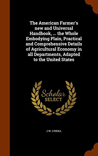 The American Farmer's new and Universal Handbook, ... the Whole Embody cover
