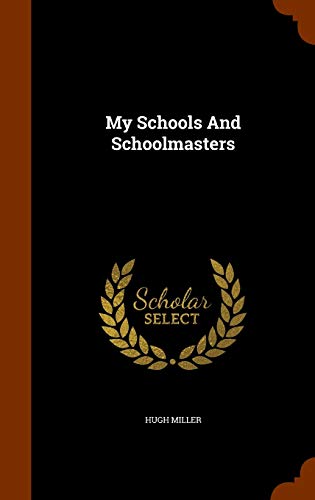 My Schools And Schoolmasters cover