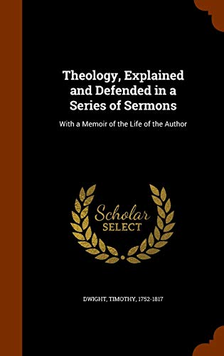 Theology, Explained and Defended in a Series of Sermons cover