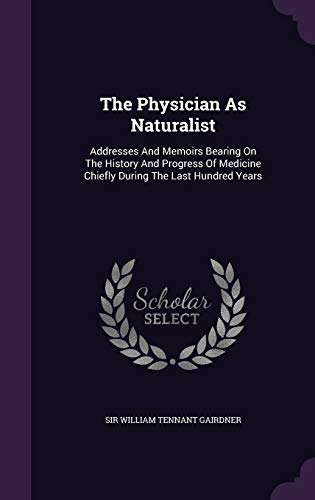 The Physician As Naturalist