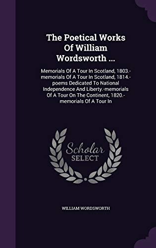 The Poetical Works Of William Wordsworth ...