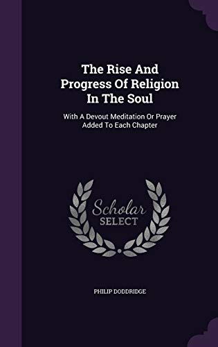 The Rise And Progress Of Religion In The Soul
