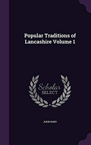 Popular Traditions of Lancashire Volume 1 cover