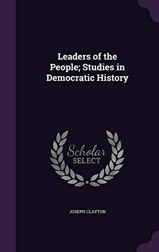 Leaders of the People; Studies in Democratic History cover