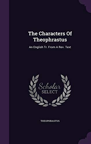 The Characters Of Theophrastus