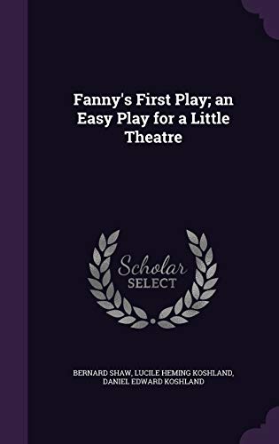 Fanny's First Play; an Easy Play for a Little Theatre cover