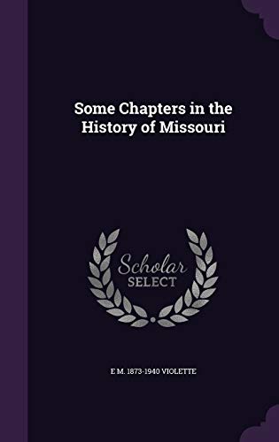 Some Chapters in the History of Missouri cover