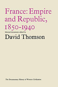 France: Empire and Republic, 1850-1940 
