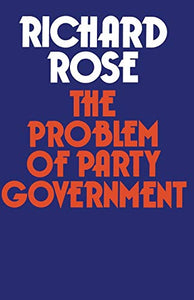 The Problem of Party Government 