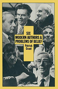 Six Modern Authors and Problems of Belief 