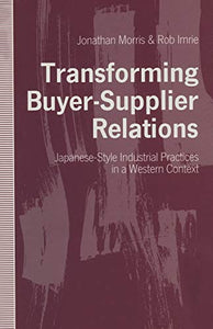 Transforming Buyer-Supplier Relations 