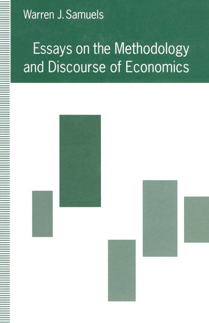 Essays on the Methodology and Discourse of Economics