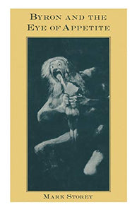 Byron and the Eye of Appetite 