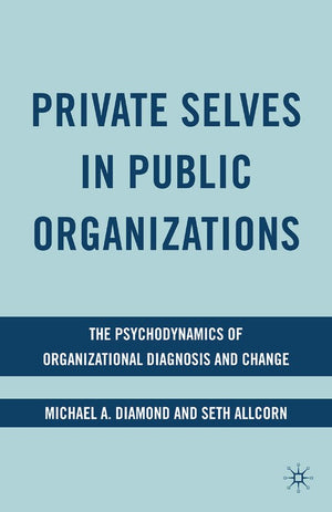 Private Selves in Public Organizations