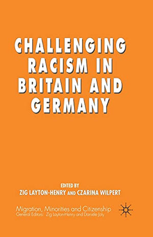 Challenging Racism in Britain and Germany