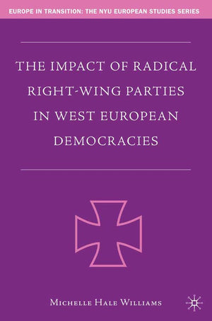 The Impact of Radical Right-Wing Parties in West European Democracies