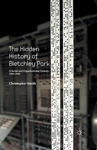 The Hidden History of Bletchley Park
