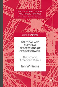 Political and Cultural Perceptions of George Orwell 
