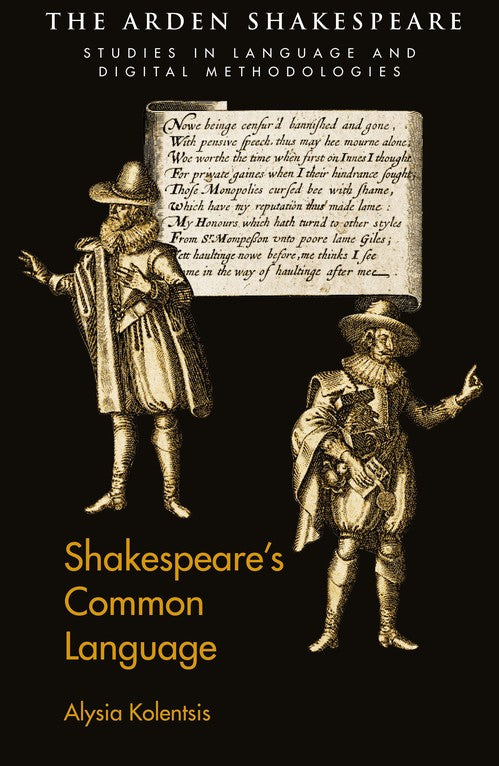 Shakespeare’s Common Language By Alysia Kolentsis