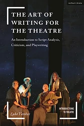 The Art of Writing for the Theatre