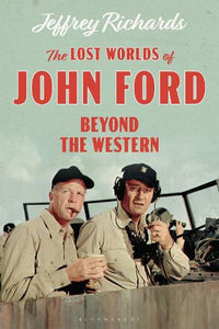 The Lost Worlds of John Ford 