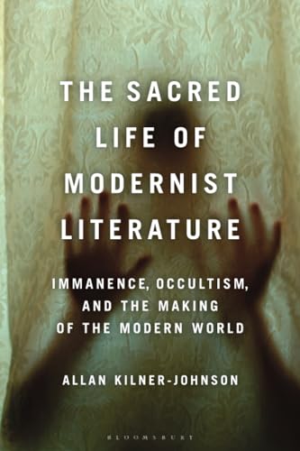 The Sacred Life of Modernist Literature