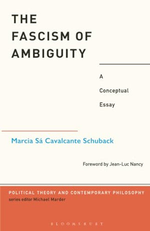 The Fascism of Ambiguity