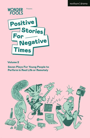Positive Stories For Negative Times, Volume 2