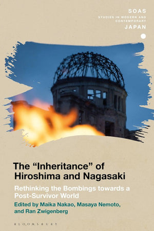 The Inheritance of Hiroshima and Nagasaki