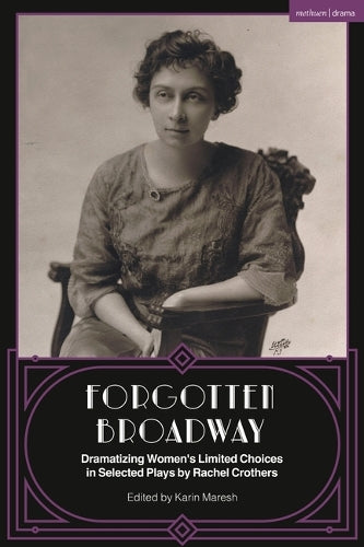Forgotten Broadway: The Selected Plays of Rachel Crothers cover