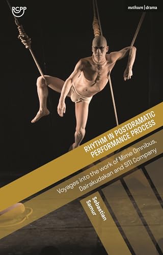 Rhythm in Postdramatic Performance Process