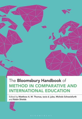 The Bloomsbury Handbook of Method in Comparative and International Edu